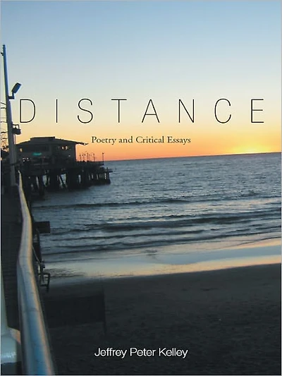 DISTANCE: Poetry and Critical Essays