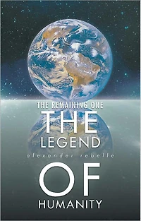 The Legend of Humanity