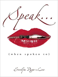 Speak...: (when spoken to)