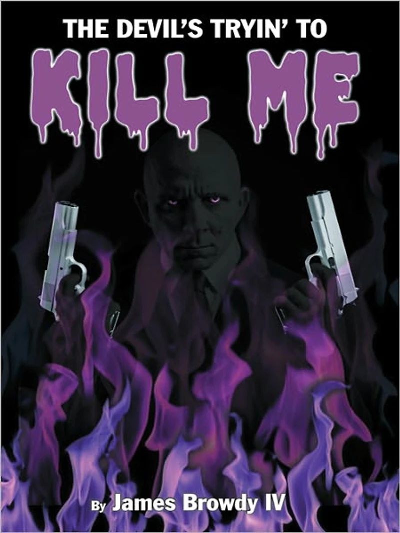 The Devil's Tryin' To Kill Me
