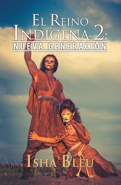 El Reino Indígena 2:: Nueva Generación