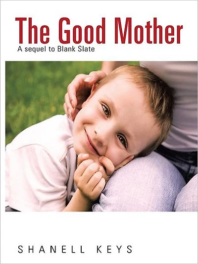 The Good Mother: A sequel to Blank Slate
