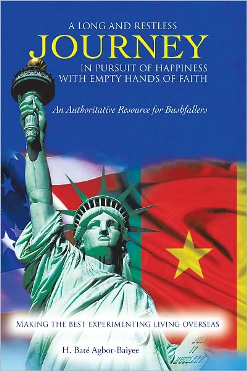 A LONG AND RESTLESS JOURNEY IN PURSUIT OF HAPPINESS WITH EMPTY HANDS OF FAITH: AN AUTHORITATIVE RESOURCE FOR BUSHFALLERS