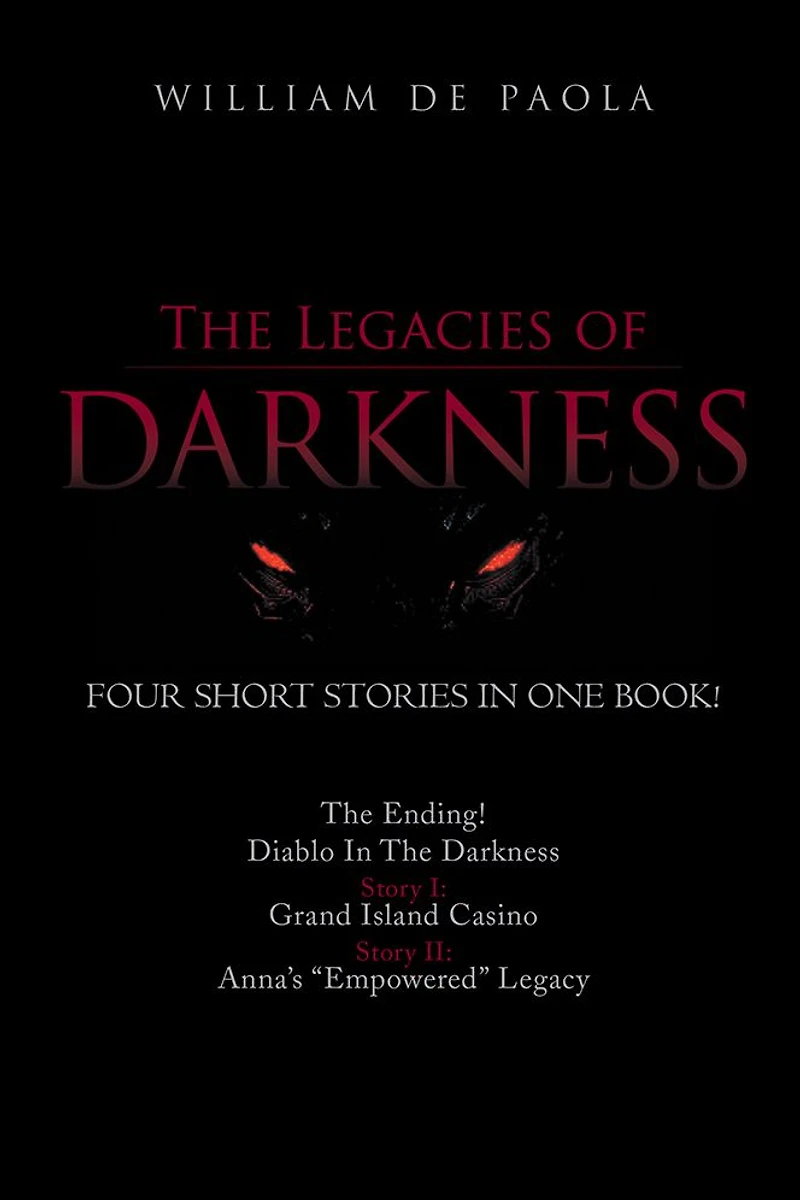 The Legacies of Darkness: Four Thrilling Short Stories in One Book!