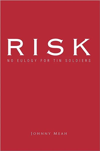 Risk: No Eulogy for Tin Soldiers