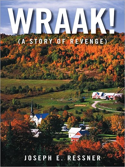 WRAAK!: (A Story of Revenge)