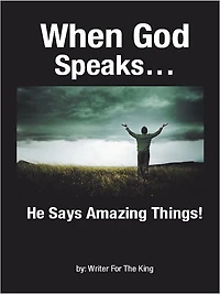 When God Speaks...: He Says Amazing Things!