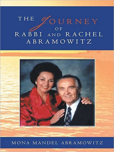 The Journey of Rabbi and Rachel Abramowitz