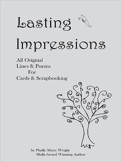 Lasting Impressions: All Original lines & poems for cards & scrapbooking