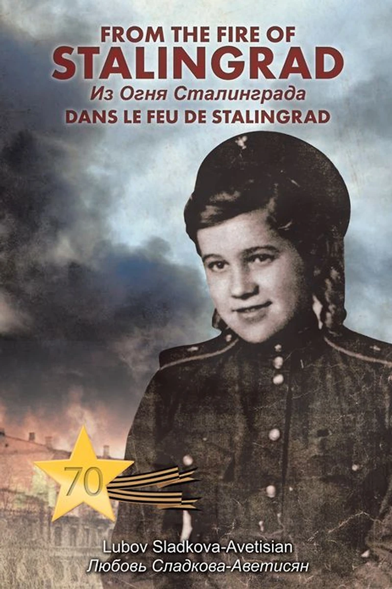 From The Fire Of Stalingrad