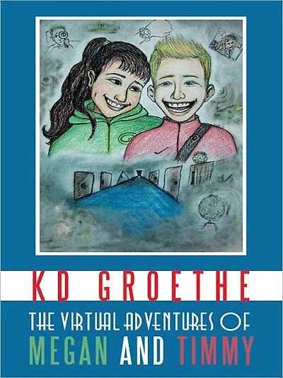THE VIRTUAL ADVENTURES OF MEGAN AND TIMMY