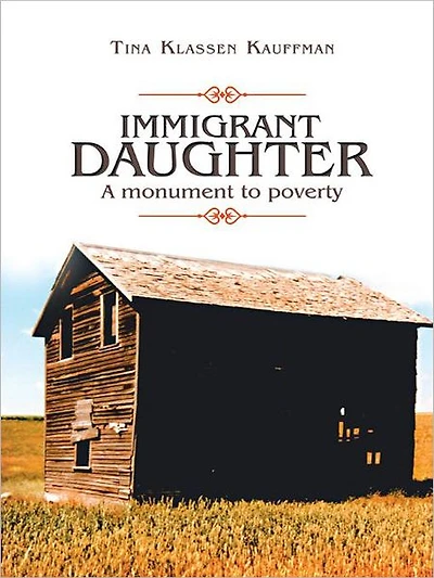 IMMIGRANT DAUGHTER: A monument to poverty