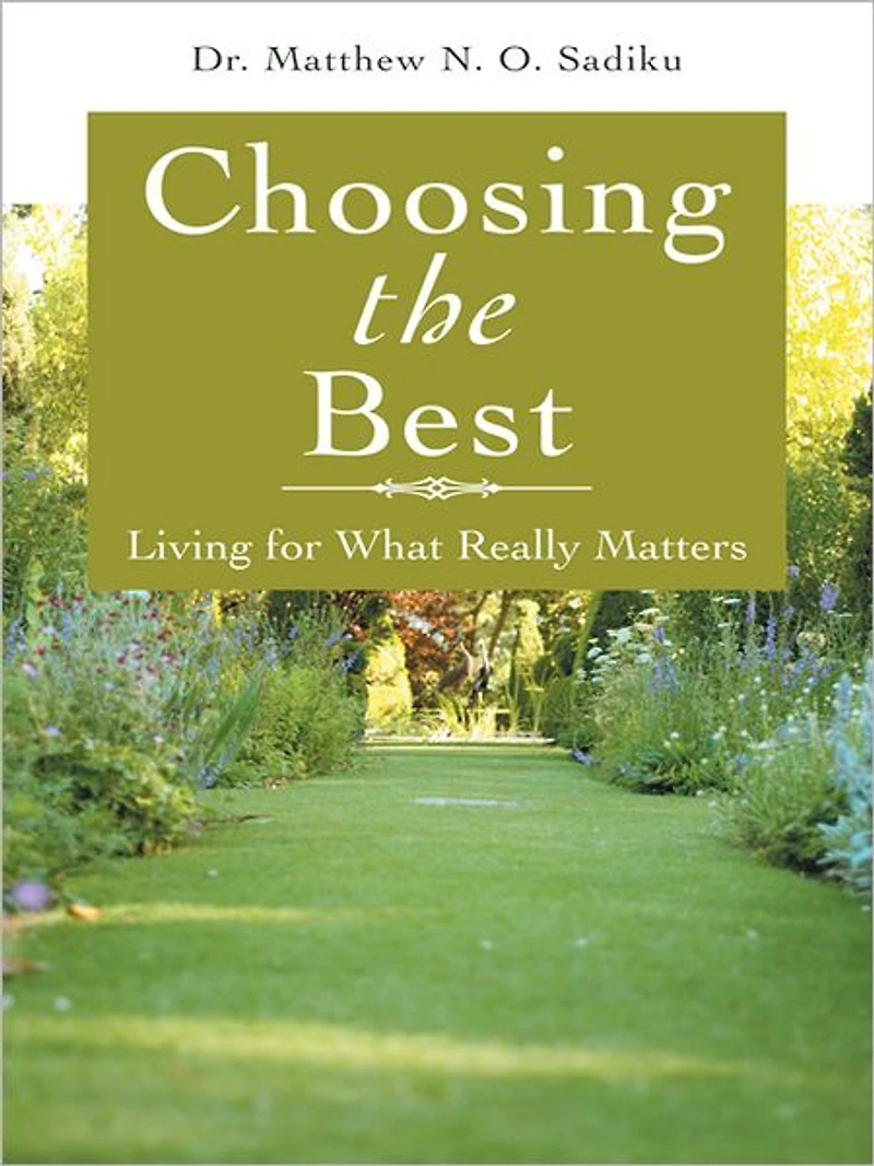 Choosing the Best: Living for What Really Matters