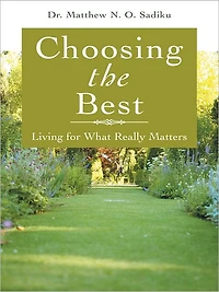 Choosing the Best: Living for What Really Matters
