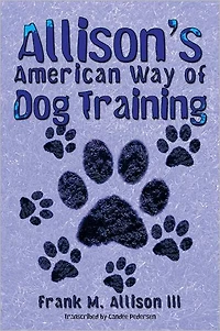 Allison's American Way of Dog Training