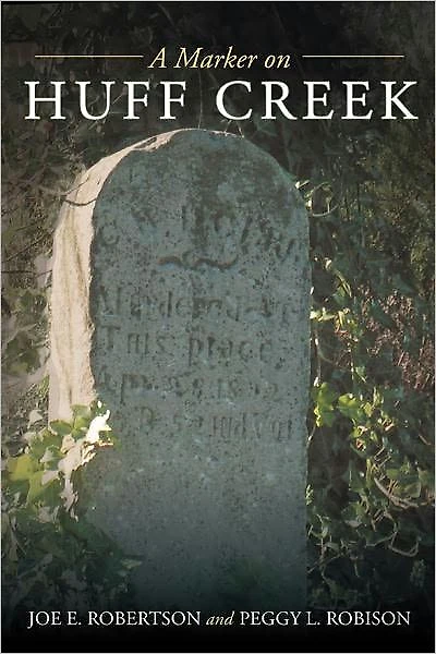 A Marker on Huff Creek