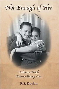 Not Enough of Her: Ordinary People Extraordinary Love