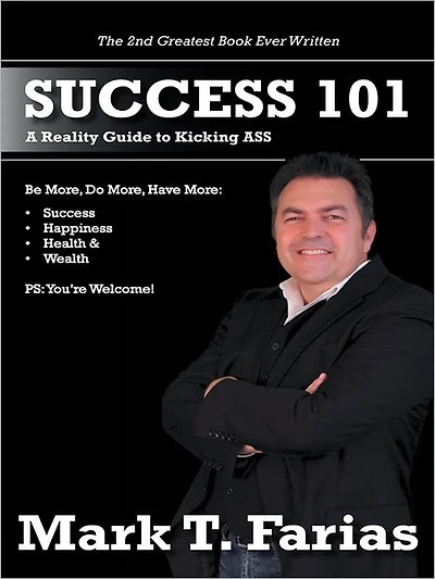 Success 101: A Reality Guide to Kicking ASS