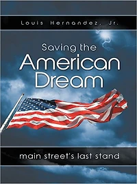 Saving the American Dream: Main Street's Last Stand