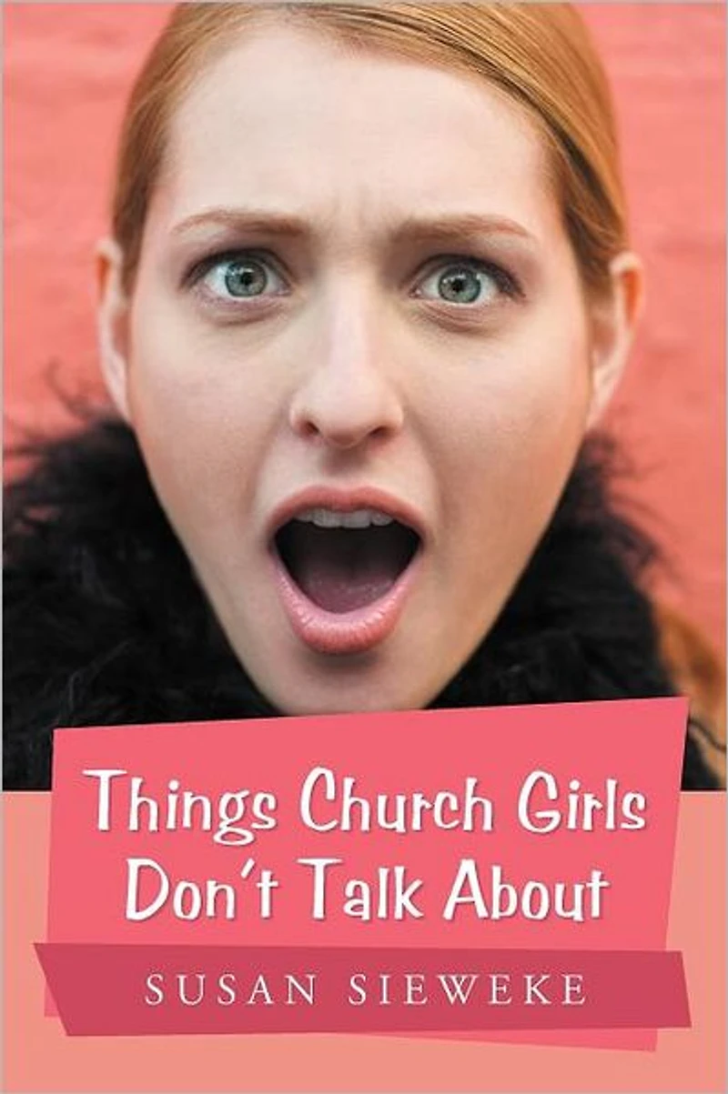 Things Church Girls Don't Talk About