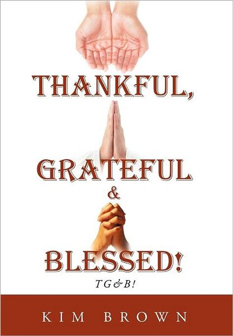 Thankful, Grateful & Blessed!: TG&B!