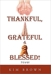 Thankful, Grateful & Blessed!: TG&B!