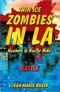 Thin Ice Zombies In LA Nowhere to Run or Hide!: Battle
