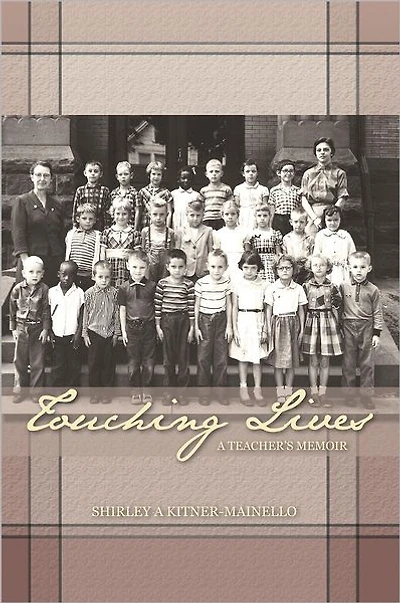 TOUCHING LIVES: A TEACHER'S MEMOIR