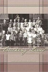 TOUCHING LIVES: A TEACHER'S MEMOIR