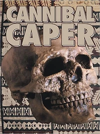 Cannibal Caper