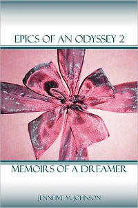 Epics of an Odyssey 2: Memoirs Of A Dreamer