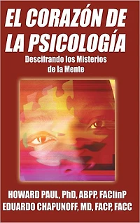 EL CORAZON DE LA PSICOLOGIA: Descifrando los Misterios de la Mente