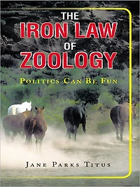 The Iron Law Of Zoology: Politics Can be Fun