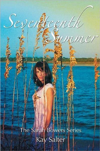 Seventeenth Summer: The Sarah Bowers Series