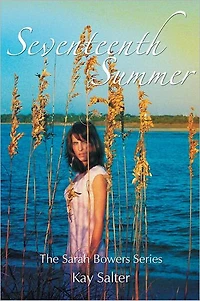 Seventeenth Summer: The Sarah Bowers Series