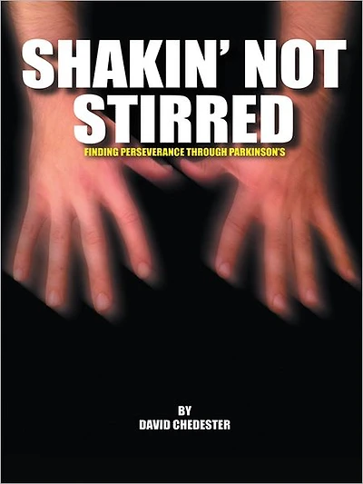 SHAKIN' Not STIRRED: Finding Perseverence Through Parkinson's