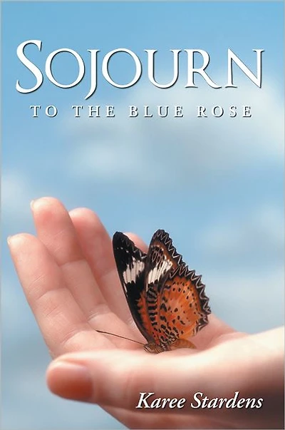 Sojourn: to the Blue Rose