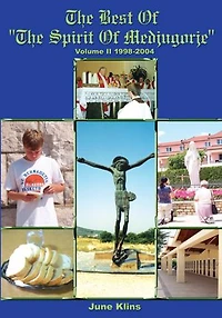 The Best of "The Spirit Medjugorje": Volume II