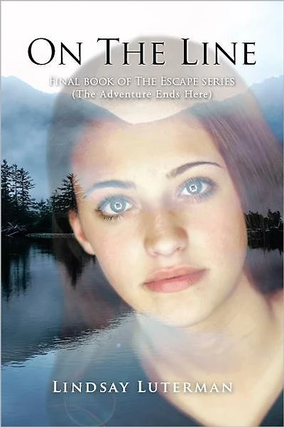 On The Line: Final book of The Escape series (The adventure ends here)