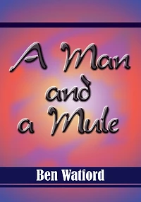 A Man and a Mule