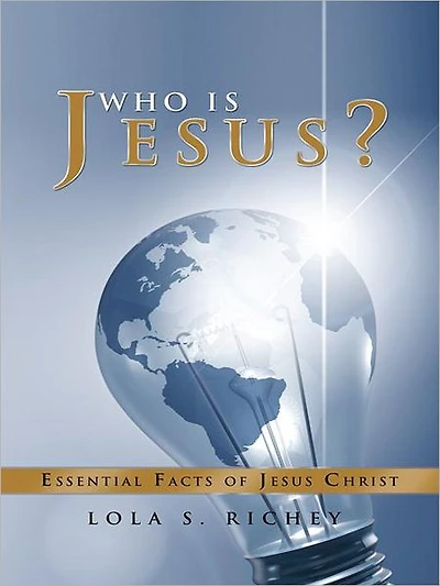 Who Is Jesus?: Essential Facts of Jesus Christ