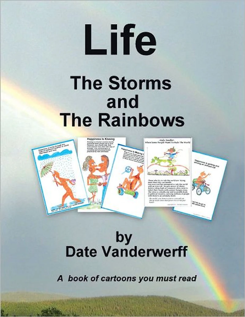 Life: The Storms and The Rainbows