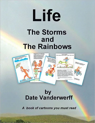 Life: The Storms and The Rainbows