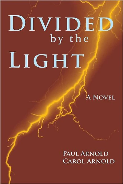 Divided by the Light: A Novel