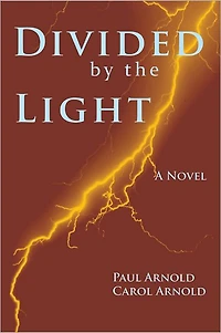 Divided by the Light: A Novel