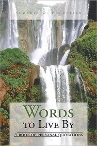 Words to Live By: A book of personal quotations