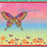 An Affirmation A Day: 'Thoughts Change Lives'
