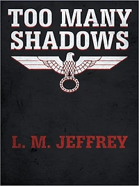 TOO MANY SHADOWS