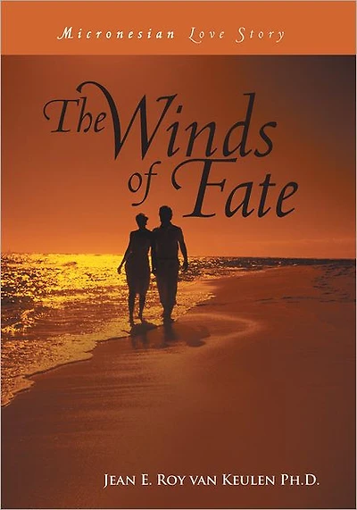 The Winds of Fate: Micronesian Love Story