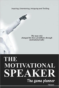 THE MOTIVATIONAL SPEAKER: The Game Planner